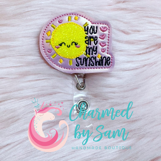 You Are My Sunshine Badge Reel