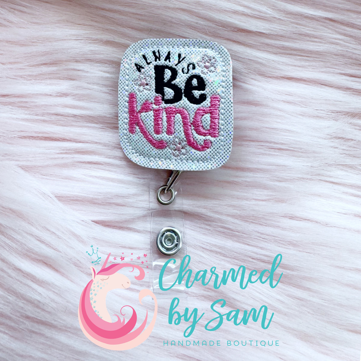Always Be Kind Badge Reel